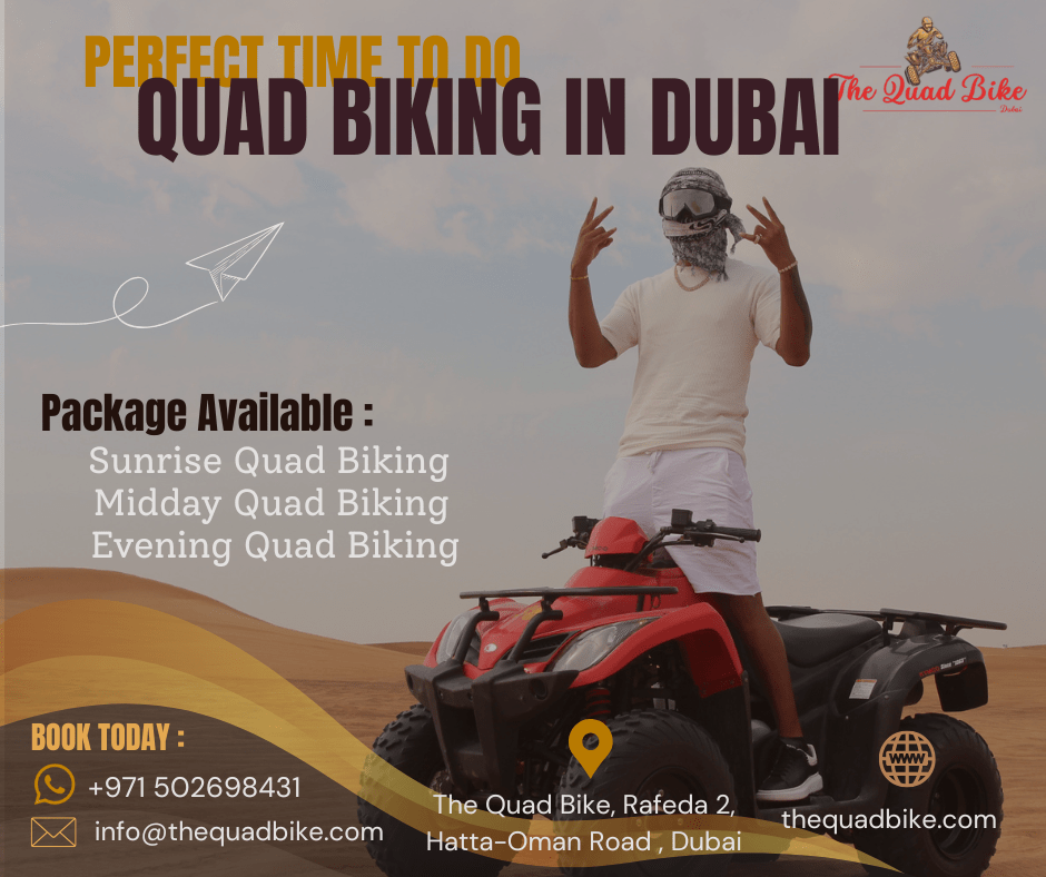 Read more about the article Perfect Time to Enjoy Quad Biking Dubai: A Comprehensive guide for Tourist & Locals